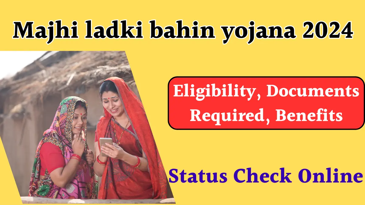 Majhi ladki bahin yojana 2024 online apply Maharashtra 