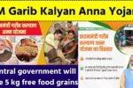 Pradhan Mantri Garib Kalyan Anna Yojana 2024