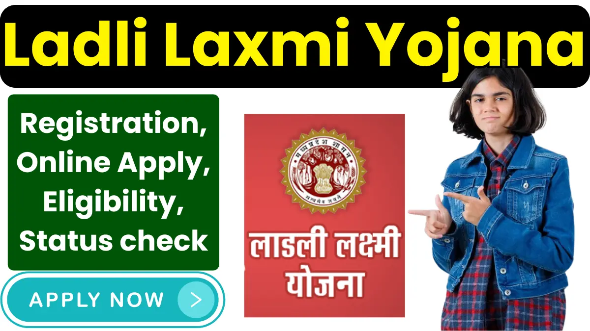 Ladli Laxmi Yojana 2024 Mp Details